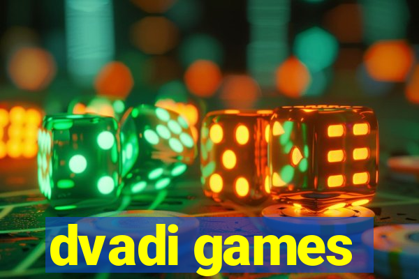 dvadi games